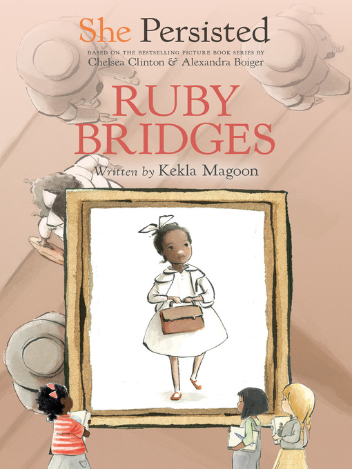 Title details for She Persisted: Ruby Bridges by Kekla Magoon - Available